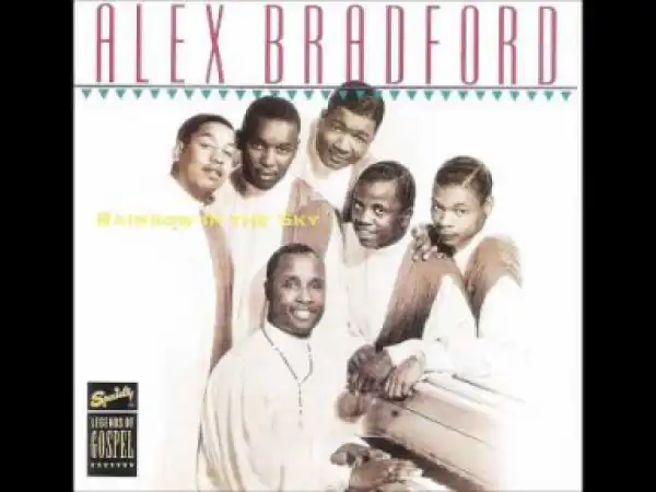 Alex Bradford - Steal Away